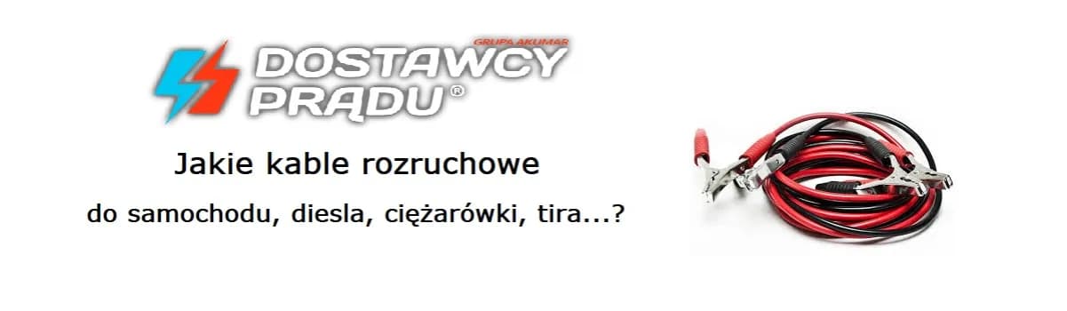 Jakie kable rozruchowe do diesla wybrać, aby uniknąć problemów?